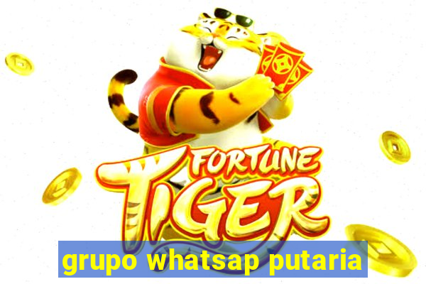 grupo whatsap putaria